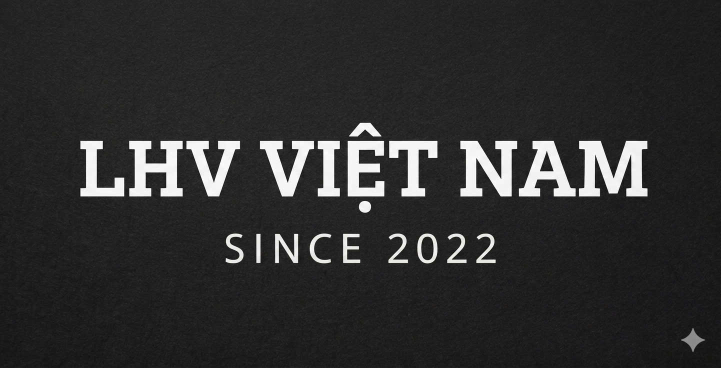 CÔNG TY TNHH SẢN XUẤT VÀ THƯƠNG MẠI LHV VIỆT NAM